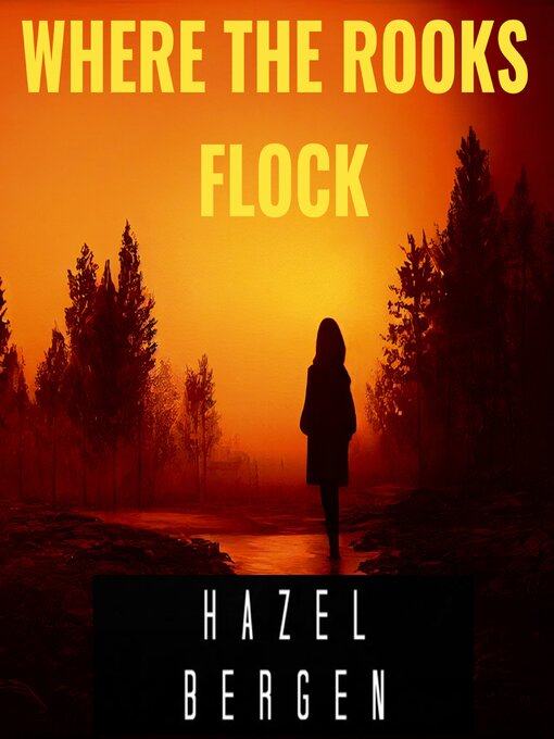 Title details for Where the Rooks Flock by Hazel Bergen - Wait list